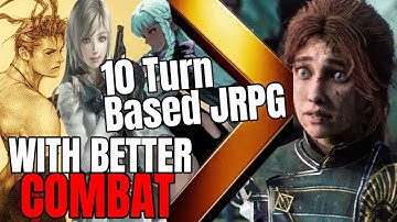 10 Turn Based JRPG with a better Combat System than Clair Obscur Expedition 33