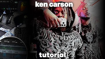 HOW TO: HARD KEN CARSON TYPE BEATS / TUTORIAL