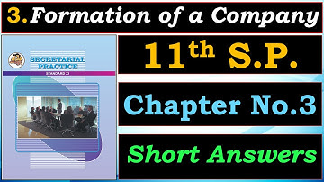 ☑️3.Formation of a Company Question Answers |📙Class 11th Secretarial Practice |🌌Chapter No. 3
