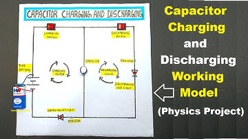 capacitor charging and discharging working model - physics project  | howtofunda | class 10/11/12