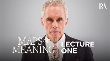 Maps of Meaning | Lecture One (Official) | Peterson Academy