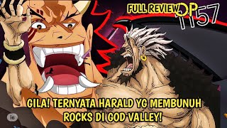 FULL REVIEW OF ONE PIECE 1157 - CRAZY! FIXED! TURNS OUT IT WAS HARALD WHO KILLED ROCKS D XEBEC IN...
