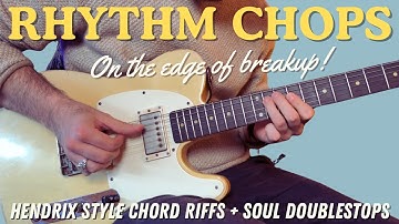 Soul Rhythm Chops; Hendrix-isms on the edge of breakup! Triads, Pentatonics & Double Stops!