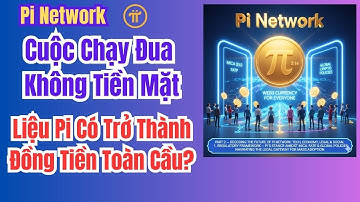 Pi Network Và Cuộc Chạy Đua Không Tiền Mặt: Liệu Pi Có Trở Thành Đồng Tiền Toàn Cầu?