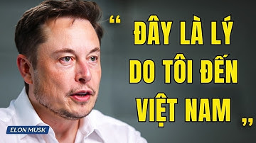 Elon Musk Cảnh Báo: Việt Nam Giữ Chìa Khóa Cho Sự Sống Còn Của Trái Đất Trong Tương Lai!