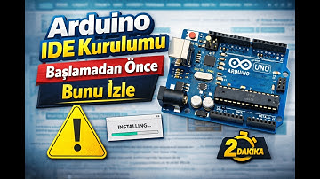 Arduino IDE Kurulumu | Başlamadan Önce Bunu İzle