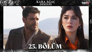 Kara Ağaç Destanı 25. Bölüm @trt1