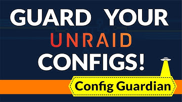 Bescherm uw Unraid-installatie tegen rampen 🔥 | Docker Automatische back-up met Config Guardian