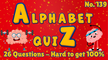 A-Z General Knowledge & Trivia Quiz, 26 Questions, Answers are in alphabetical order.