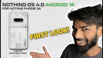 Nothing Phone 3a Nothing OS 4.0 Latest Update | New Features, Performance Boost & Full Review