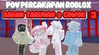 MUSUH JADI CINTA eps 3 ✨ POV PERCAKAPAN ROBLOX INDONESIA