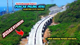 JEMBATAN TOL PROBOWANGI PAKET 3 DI BUKIT BINOR SUDAH NYAMBUNG || NATARU Siap Dicoba, Semoga Saja...