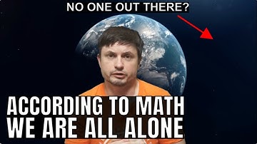 Math Suggests We May Be the Only Intelligent Life in the Universe