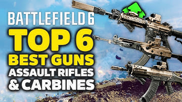 Battlefield 6 - Top 6 Best Gun Loadouts For Assault Rifles, Carbines & Attachments!