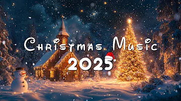 Relaxing Christmas Ambience 🎁 Christmas Music 2025, Christmas Carols, Heavenly Christmas Music