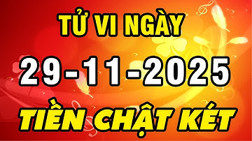 Tu Vi Hang Ngay 29-11-2025 Thần Tài Đảm Bảo Con Giáp TRÚNG LỘC TRỜI TRẢ SẠCH NỢ Tiền Đổ Về Chật Túi