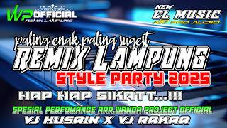 REMIX LAMPUNG 2025 STYLE PARTY//EL MUSIC