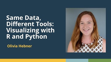 Same Data, Different Tools: Visualizing with R and Python (Olivia Hebner, Summit)