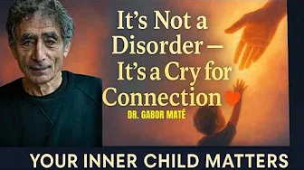 🔴  ADHD Is NOT a Disease ❌ Dr. Gabor Maté Reveals the Hidden Wounds of Childhood
