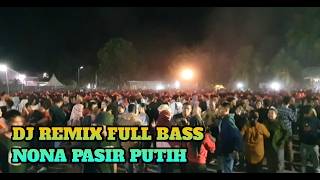 Song Joget - Nona Pasir Putih Remix Audio Busel 2022