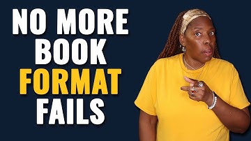 Easy Steps To Format Your Book Like A Pro