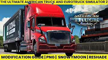 American Truck Simulator & ETS2 Ultra Photo Realism 📸  ReShade + SnowyMoon + PNG Mods #tobii