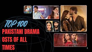 BEST 100 PAKISTANI DRAMA OSTs OF ALL TIME | ICONIC SOUNDTRACKS