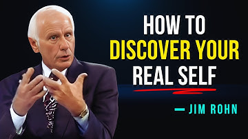 How To Find Your Real Self - Jim Rohn Motivation