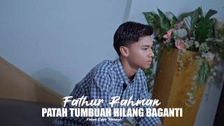 FATHUR - Patah Tumbuah Hilang Baganti