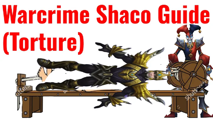 War Crime Shaco Guide (Torture)