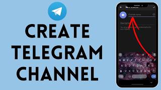 How To Create Telegram Channel