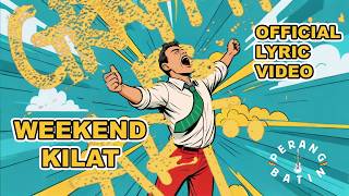 Perang Batin - Weekend Kilat