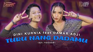 DINI KURNIA feat. DAMAR ADJI - TURU NANG DADANE | KEPINGIN TURU NANG DADANE