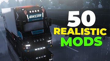 The ULTIMATE 50 Realistic Mods for ETS2
