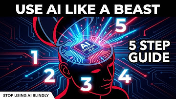 USE AI LIKE A BEAST - 5 STEP GUIDE