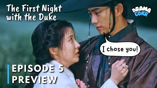 WIFE SELECTION TEST? [Preview] The First Night with the Duke Episode 5 | Seohyun | Taecyeon