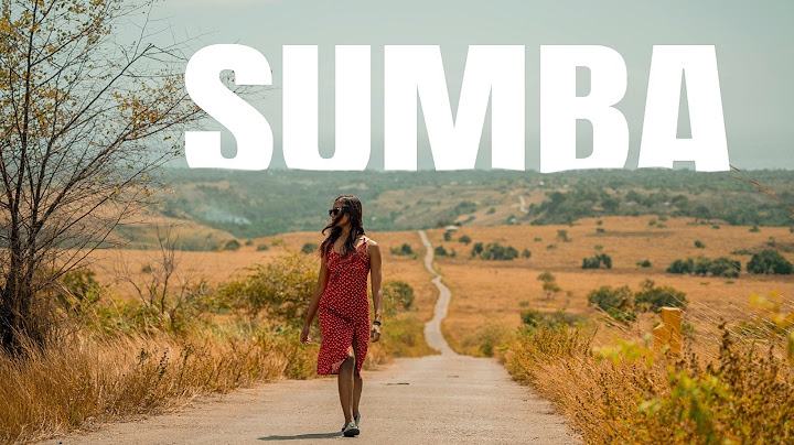 THE HIDDEN GEM OF INDONESIA - SUMBA ISLAND