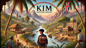 Kim by Rudyard Kipling 📚✨ | A Tale of Adventure and Espionage in India