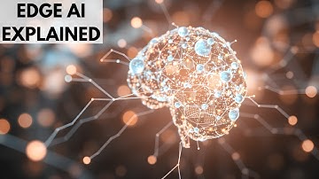 Edge AI Explained: The Future of Artificial Intelligence
