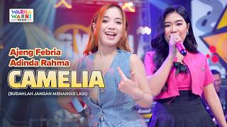 CAMELIA - AJENG FEBRIA & ADINDA RAHMA ft. OM NIRWANA | LIVE MUSIC | VERSI KOPLO