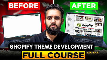 Shopify Theme Development From Scratch | Complete Course for Beginners to Advanced