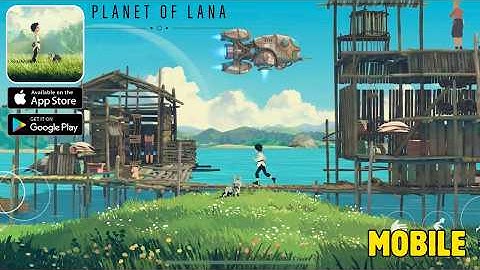 Planet of Lana (Mobile) Gameplay Walkthrough Part 1 (Android, iOS)