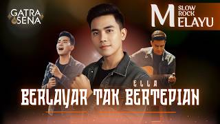 Berlayar Tak Bertepian – Ella | Cover Gatra Sena