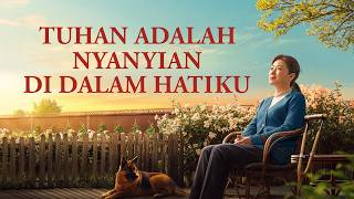 Film Rohani 2025 'Tuhan adalah Nyanyian di Dalam Hatiku' Kisah Nyata yang Sangat Menyentuh Hati