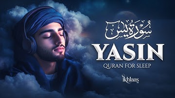 Surah Yaseen (Yasin) سورة يس | Majestic Quran for Deep Sleep, Relaxation & Serenity #quranforsleep