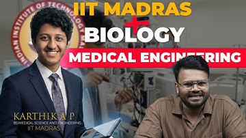 BS Medical Sciences & Engineering at IIT Madras through IISER Aptitude Test — Course, Seats & Future