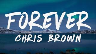 Chris Brown - Forever (Lyrics)