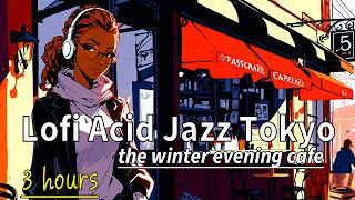 RELAXING VIBES of Lofi Acid Jazz Funk & Nu Jazz / Soul / R&B 🎧 2024 Winter's Evening Cafe Grooves 🎶