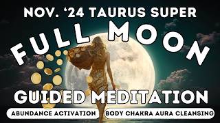 November '24 Full SuperMoon Meditation | Release & Activate Abundance with 432 Hz Frequency