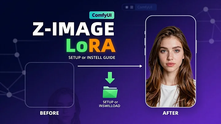 Z-Image LoRA + ComfyUI: Complete Setup and Usage Guide